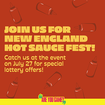 catch us at the new england hot sauce fest for special lottery offers!